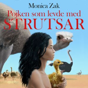 Pojken som levde med strutsar