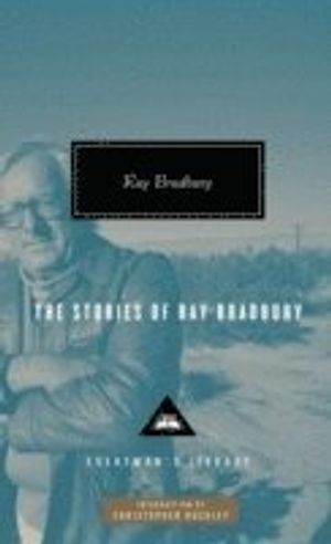 The Stories of Ray Bradbury