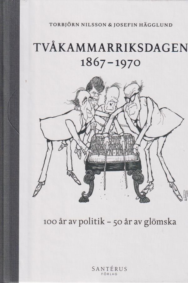 Tvåkammarriksdagen 1867-1970 | 1:a upplagan