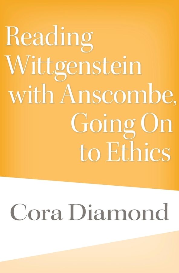 Reading Wittgenstein with Anscombe, Going On to Ethics | 0:e upplagan