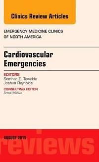 Cardiovascular Emergencies, An Issue of Emergency Medicine Clinics of North America | 0:e upplagan
