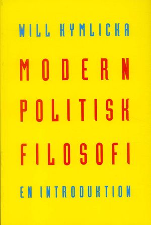 Modern politisk filosofi : En introduktion | 1:a upplagan