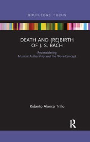 Death and (Re) Birth of J.S. Bach | 1:a upplagan