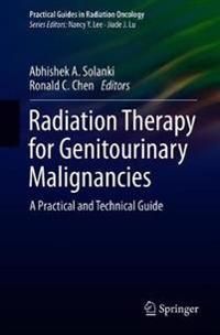 Radiation Therapy for Genitourinary Malignancies