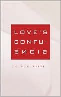 Love's Confusions - C. D. C