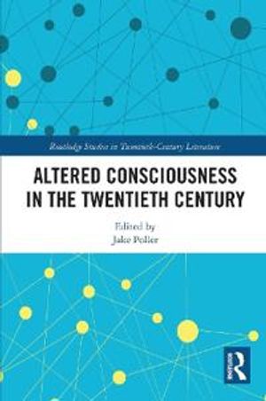 Altered Consciousness in the Twentieth Century | 1:a upplagan