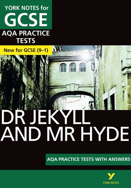 Dr Jekyll and Mr Hyde AQA Practice Tests: York Notes for GCSE (9-1) | 0:e upplagan