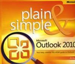 Microsoft Outlook 2010 Plain & Simple | 1:a upplagan