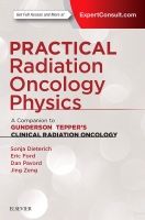 Practical radiation oncology physics - a companion to gunderson & teppers c | 0:e upplagan