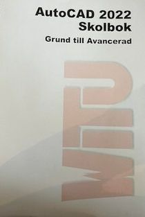 AutoCAD 2022 skolbok : grund till avancerad