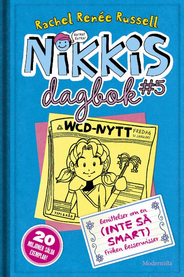 Nikkis dagbok #5 : berättelser om en (INTE SÅ SMART) besserwisser | 1:a upplagan