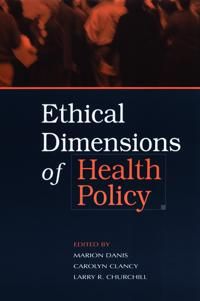 Ethical Dimensions of Health Policy | 0:e upplagan