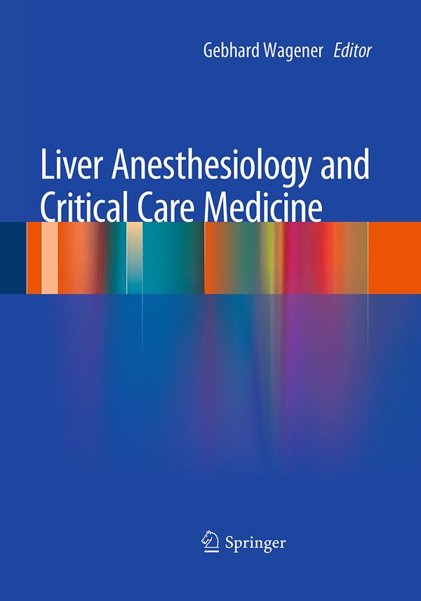 Liver Anesthesiology and Critical Care Medicine | 1:a upplagan