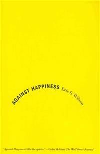 Against Happiness | 0:e upplagan