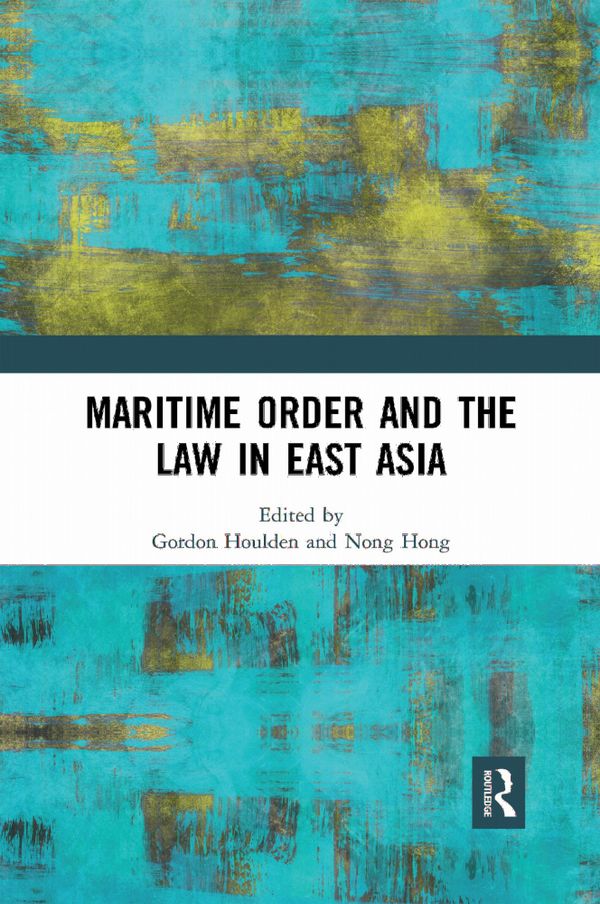 Maritime Order and the Law in East Asia | 1:a upplagan