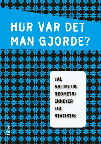 Hur var det man gjorde? - Liten matematikhjälp | 2:a upplagan