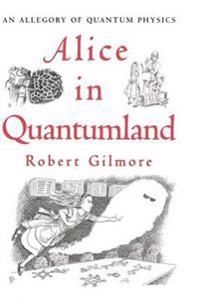 Alice in Quantumland: An Allegory of Quantum Physics | 0:e upplagan