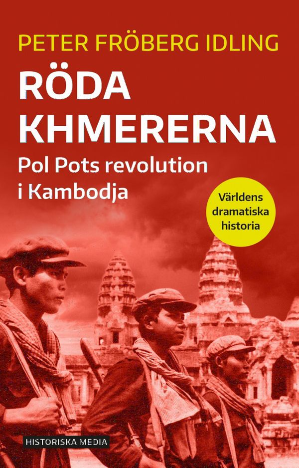 Röda khmererna. Pol Pots revolution i Kambodja | 0:e upplagan
