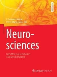 Neurosciences - From Molecule to Behavior: a university textbook