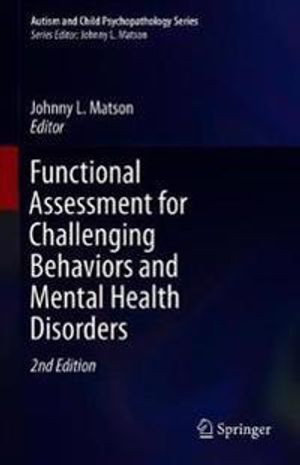 Functional Assessment for Challenging Behaviors and Mental Health Disorders |  2:e upplagan