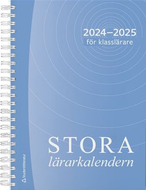 Stora klasslärarkalendern 2024/2025 | 6:e upplagan