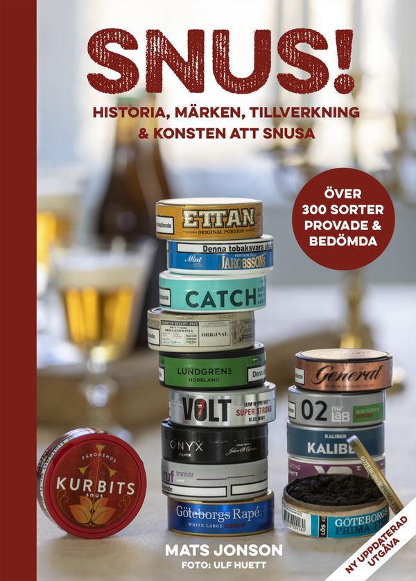 Snus! : Historia, märken, tillverkning & konsten att snusa | 0:e upplagan