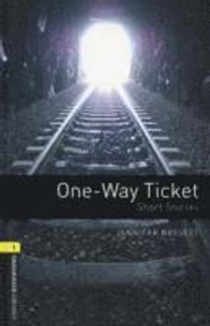 Oxford bookworms library: level 1:: one-way ticket - short stories  audio c