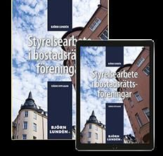 Styrelsearbete i bostadsrättsföreningar | 4:e upplagan