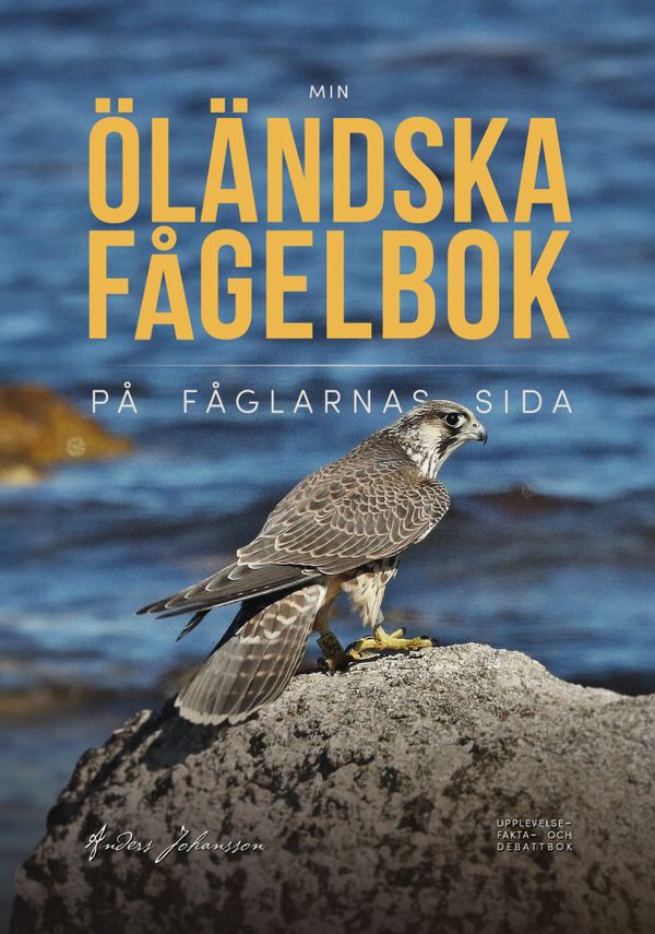 MIN ÖLÄNDSKA FÅGELBOK PÅ FÅGLARNAS SIDA | 1:a upplagan