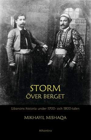 Storm över berget : Libanons historia under 1700- och 1800-talen | 1:a upplagan