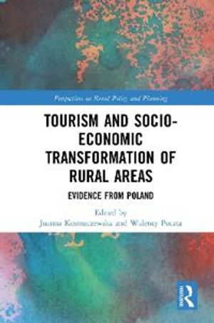 Tourism and Socio-Economic Transformation of Rural Area | 1:a upplagan