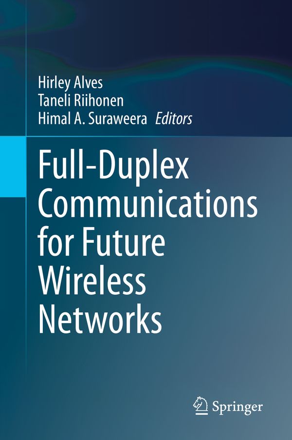 Full-Duplex Communications for Future Wireless Networks | 1:a upplagan