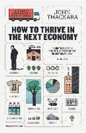 How to Thrive in the Next Economy