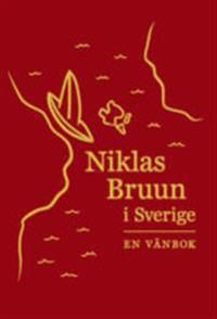 Niklas Bruun i Sverige : en vänbok | 1:a upplagan