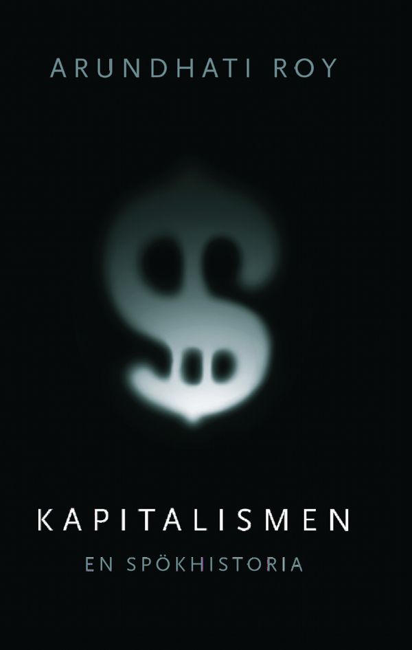 Kapitalismen : en spökhistoria | 0:e upplagan
