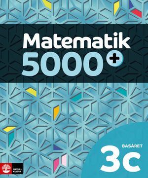 Matematik 5000+ Kurs 3c Basåret Lärobok | 1:a upplagan