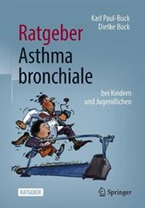 Ratgeber Asthma bronchiale bei Kindern und Jugendlichen | 4:e upplagan