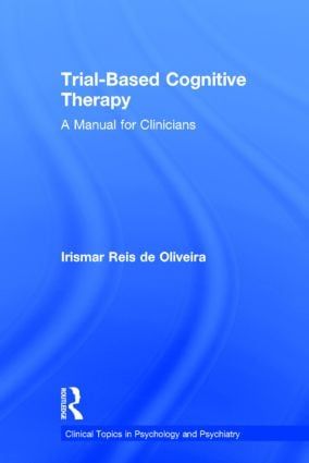 Trial-Based Cognitive Therapy | 1:a upplagan