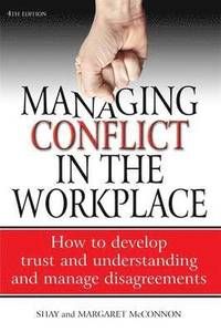 Managing Conflict in the Workplace 4th Edition | 4:e upplagan