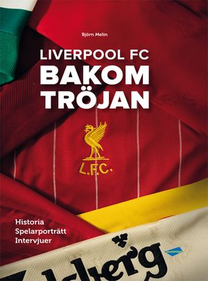 Liverpool - Bakom tröjan