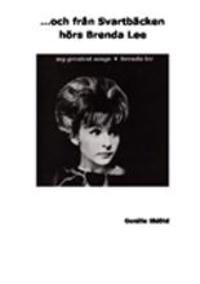 ...och från Svartbäcken hörs Brenda Lee | 0:e upplagan