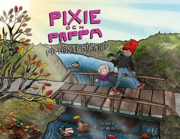 Pixie och Pappa : På höstpromenad | 0:e upplagan