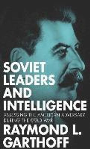 Soviet Leaders and Intelligence