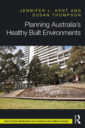 Planning Australia’s Healthy Built Environments | 1:a upplagan