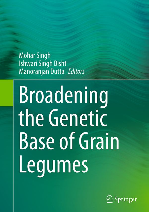 Broadening the Genetic Base of Grain Legumes | 1:a upplagan