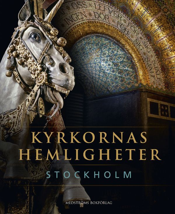 Kyrkornas hemligheter : Stockholm | 0:e upplagan