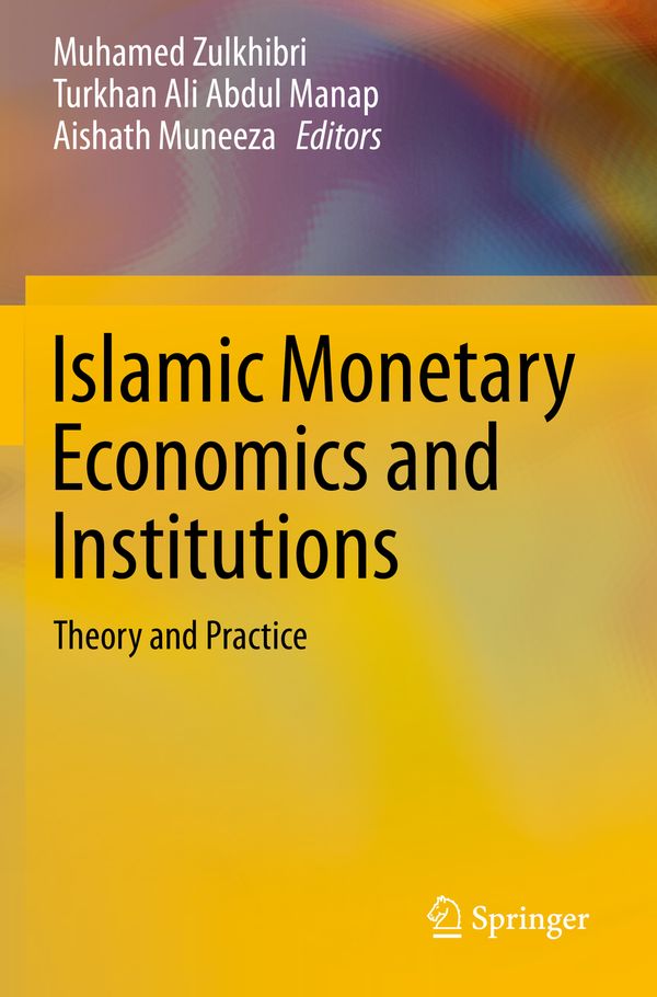 Islamic Monetary Economics and Institutions | 1:a upplagan