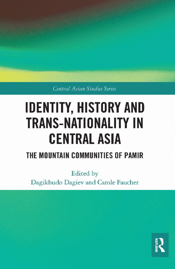 Identity, History and Trans-Nationality in Central Asia | 1:a upplagan
