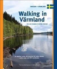 Walking in varmland - the lake region of central sweden | 1:a upplagan