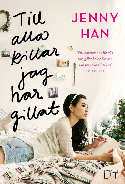 Till alla killar jag har gillat - Jenny Han - Upplaga 1